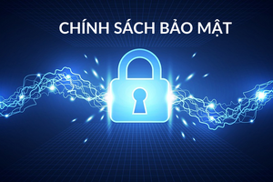 CHÍNH SÁCH BẢO MẬT