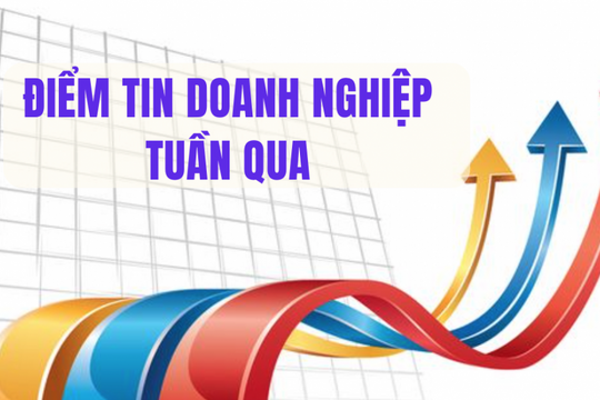 Điểm tin doanh nghiệp tuần qua: Đức Long Gia Lai, ông Dũng "lò vôi", Aeon... là tiêu điểm