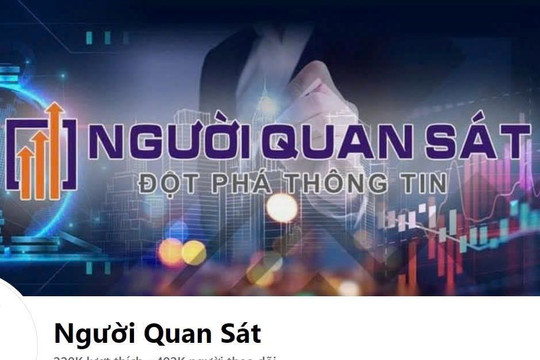 Fanpage Người Quan Sát – Hành trình trở thành trang thông tin tài chính, kinh tế, xã hội thu hút hàng trăm nghìn người quan tâm và lan tỏa giá trị cộng đồng