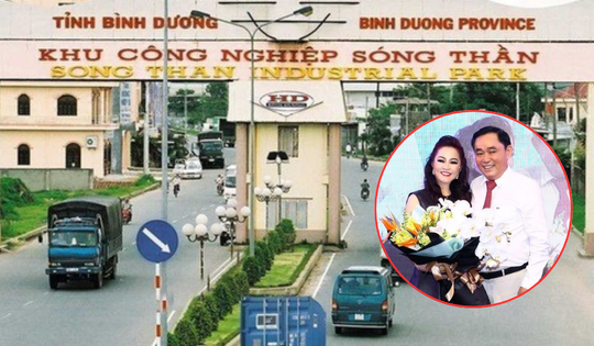 KCN hơn 400ha của vợ chồng bà Nguyễn Phương Hằng mới được điều chỉnh chủ trương đầu tư: Từng là điểm sáng của vùng Đông Nam Bộ